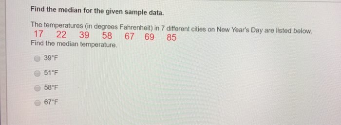 Solved Find The Median For The Given Sample Data The Tem Chegg Com