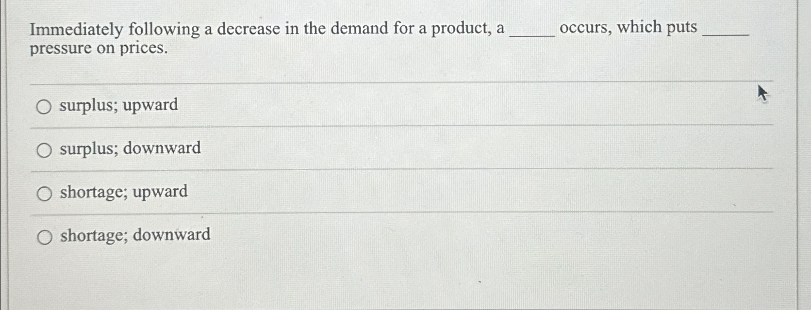 Solved Immediately following a decrease in the demand for a | Chegg.com