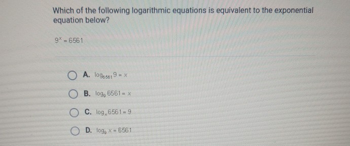 Solved Which of the following logarithmic equations is | Chegg.com