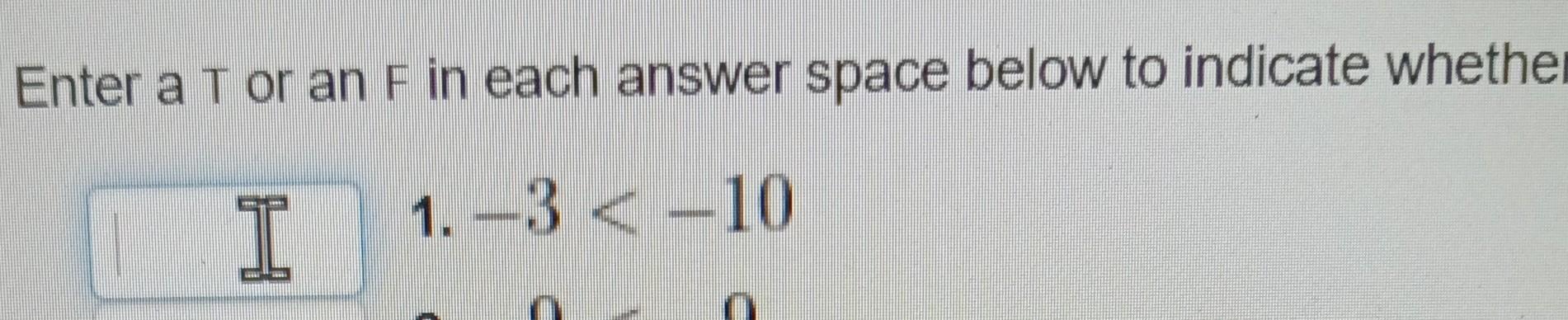 Solved enter a T or an false in each answer space below to | Chegg.com