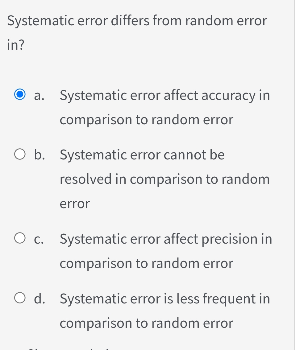 Solved Systematic error differs from random error in?a. | Chegg.com
