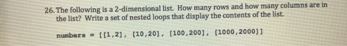 Solved 26. The following is a 2-dimensional list. How many | Chegg.com