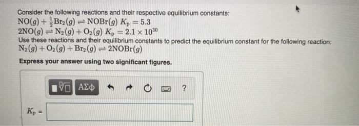 Solved Consider the following reactions and their respective | Chegg.com