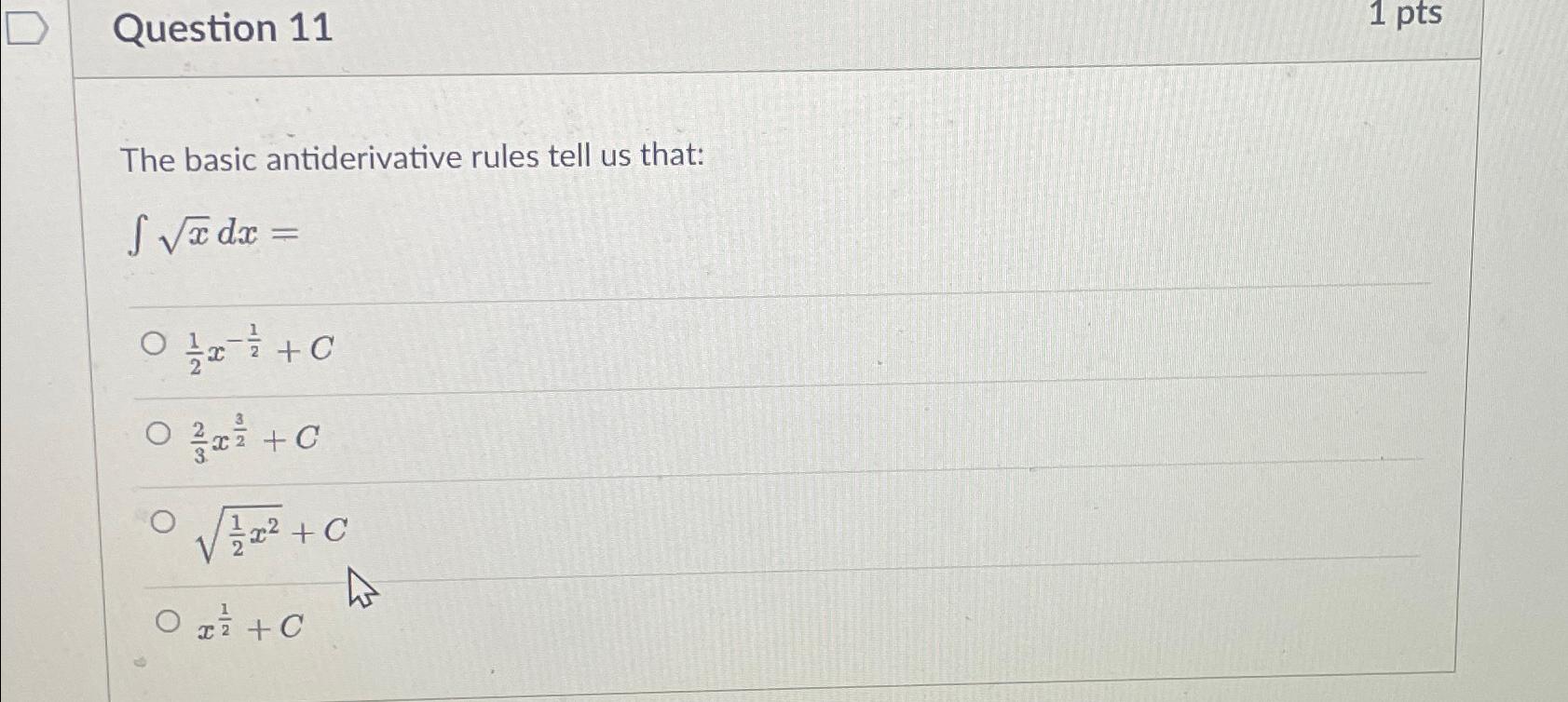 Solved Question 11The basic antiderivative rules tell us | Chegg.com