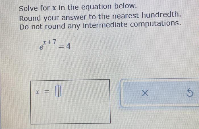 Solved Solve for x in the equation below. Round your answer | Chegg.com