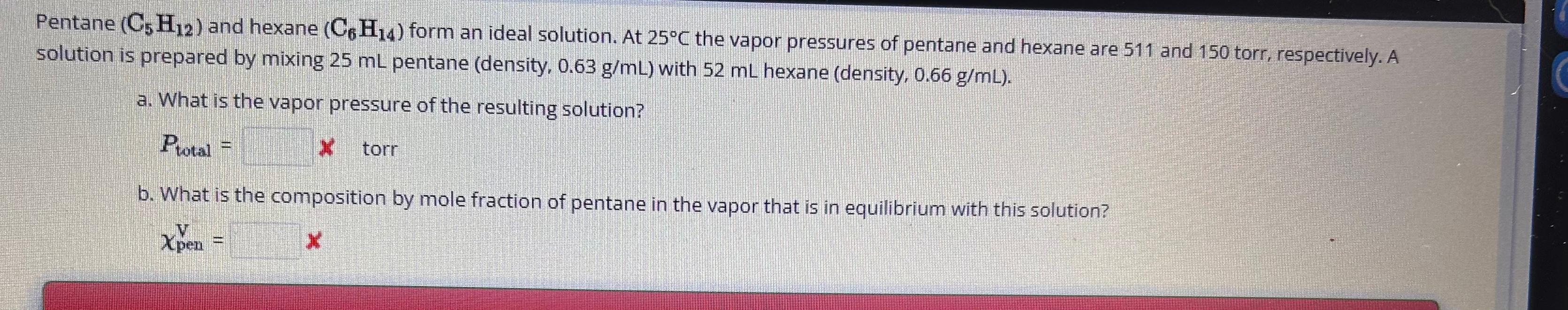 Pentane C 5 H 12 And Hexane C 6 H 14 Form Chegg Com