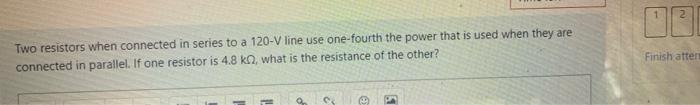 Solved Two resistors when connected in series to a 120-V | Chegg.com