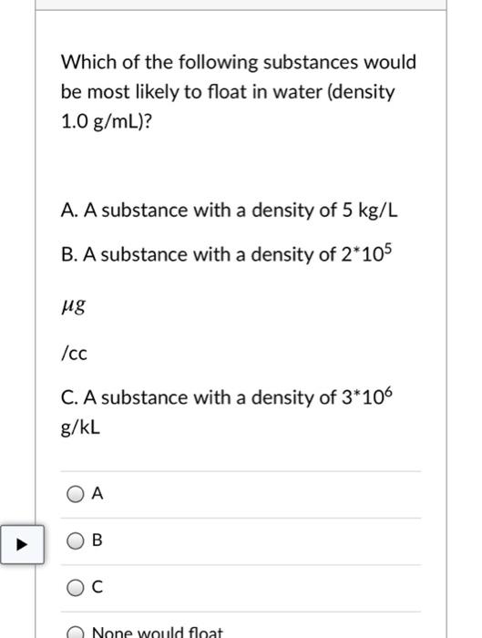 Solved Which Of The Following Substances Would Be Most Chegg Com