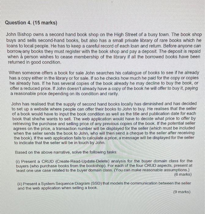 Solved Question 4 15 Marks John Bishop Owns A Second Hand Chegg