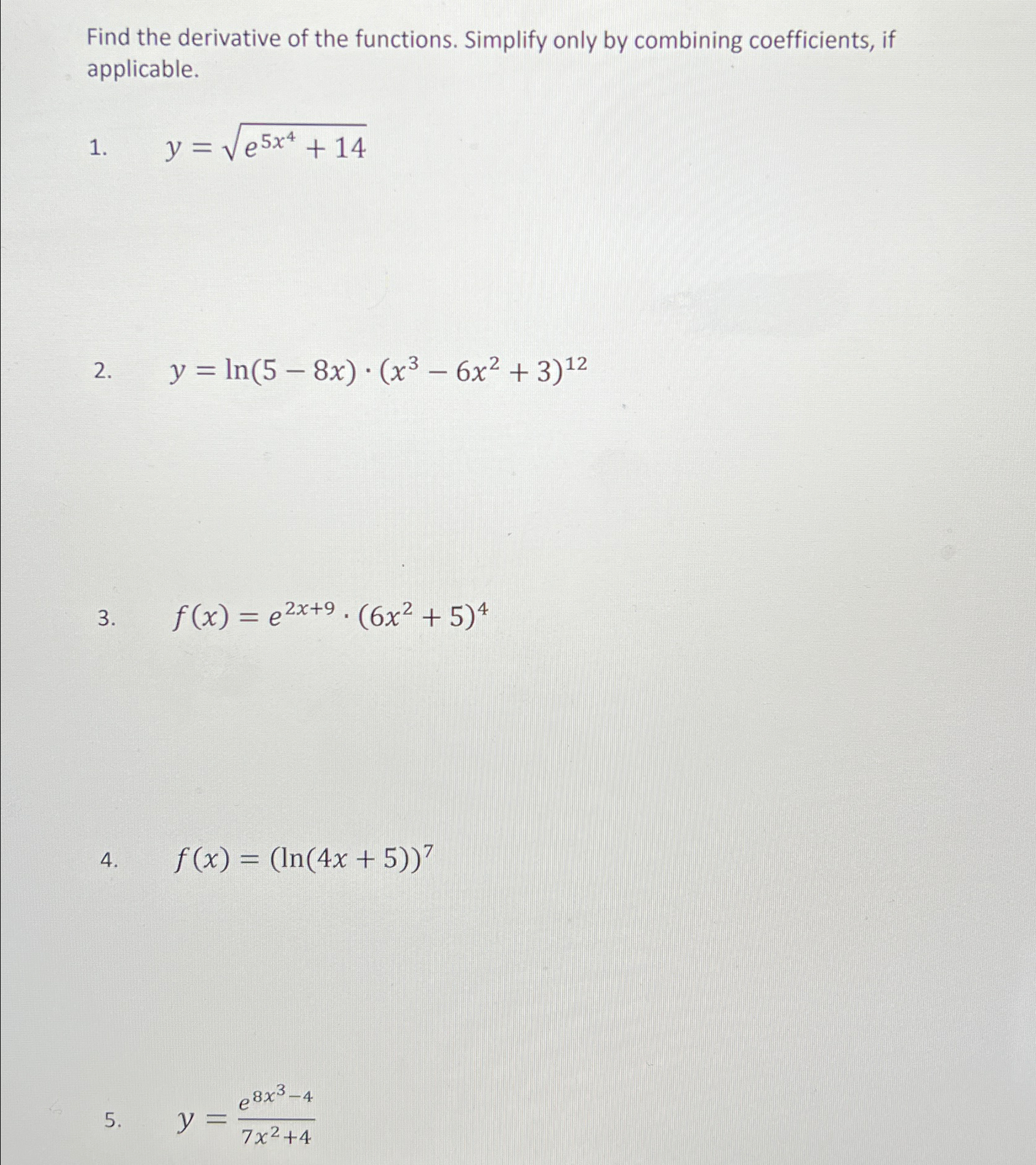 Solved Find the derivative of the functions. Simplify only | Chegg.com