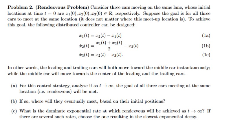 Rendezvous Problem Solved Problem 2. (Rendezvous Problem) Consider three cars | Chegg.com