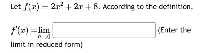 Solved Let F X 2x2 2x 8 According To The Definition