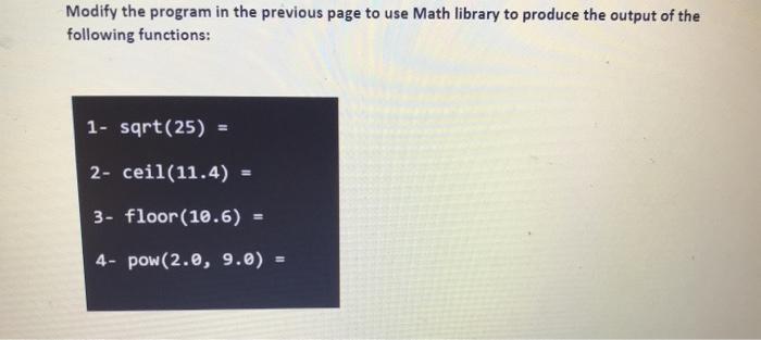 Solved Modify the program in the previous page to use Math | Chegg.com