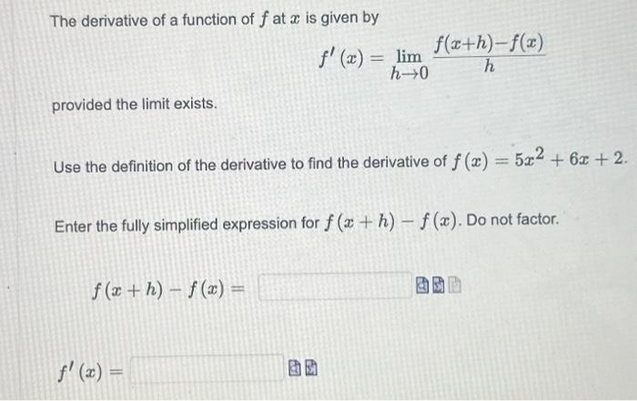 Solved The derivative of a function of f at x is given by | Chegg.com