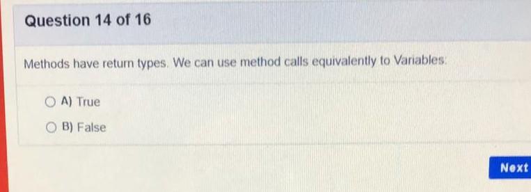 Solved Question 14 of 16 Methods have return types. We can | Chegg.com