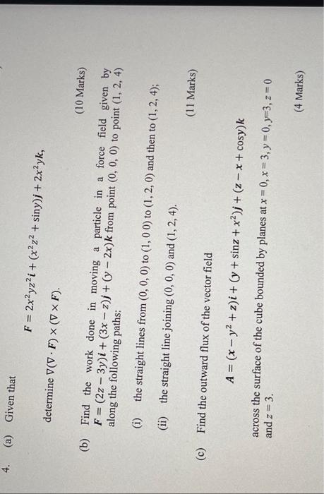 Solved F=2x2yz2i+(x2z2+siny)j+2x2yk determine ∇(∇⋅F)×(∇×F) | Chegg.com