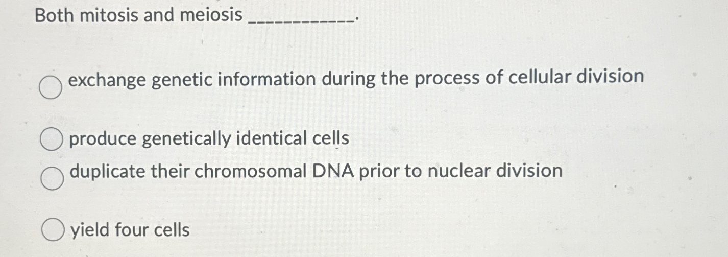 Solved Both Mitosis And Meiosisexchange Genetic Information | Chegg.com