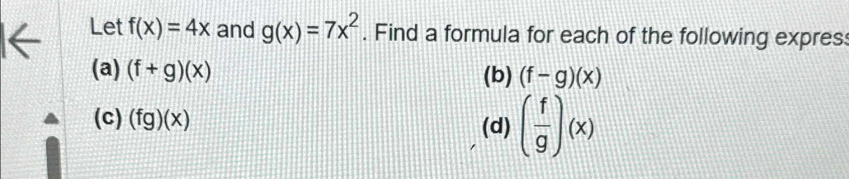 Solved Let F X 4x ﻿and G X 7x2 ﻿find A Formula For Each