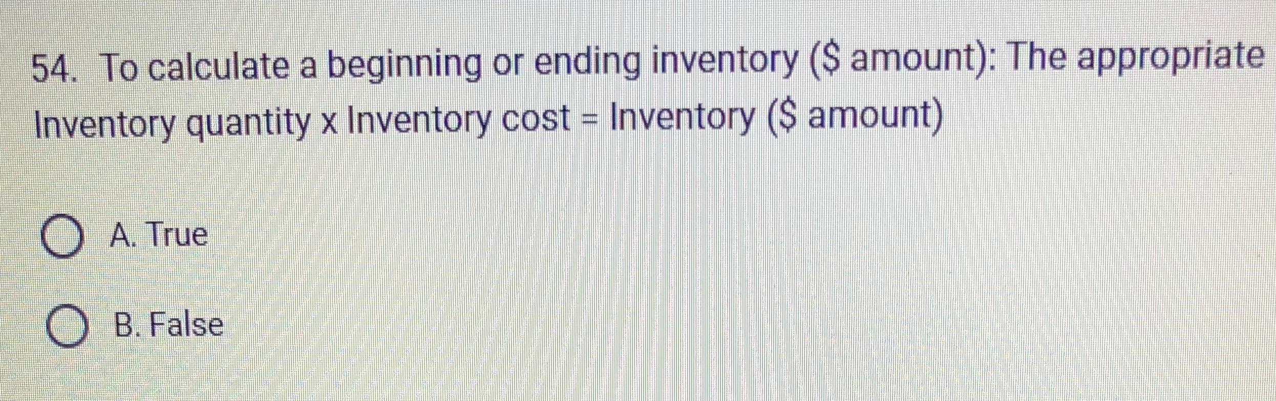 Solved To Calculate A Beginning Or Ending Inventory ( ﻿$ | Chegg.com