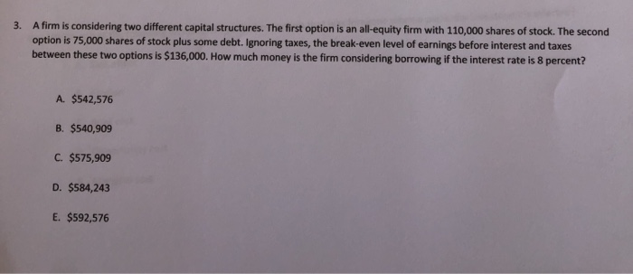 solved-3-a-firm-is-considering-two-different-capital-chegg