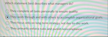Solved Which statement best describes what managers | Chegg.com
