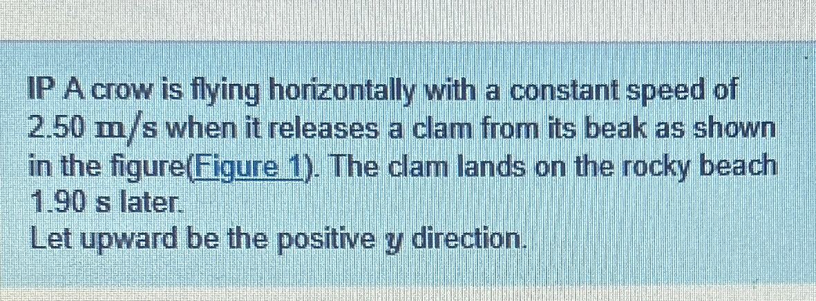 Solved IP A crow is flying horizontally with a constant | Chegg.com