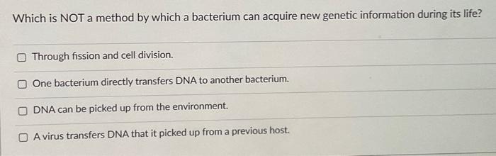 Solved Which Is NOT A Method By Which A Bacterium Can | Chegg.com