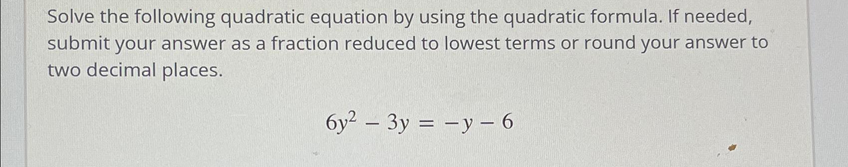 Solved Solve the following quadratic equation by using the | Chegg.com