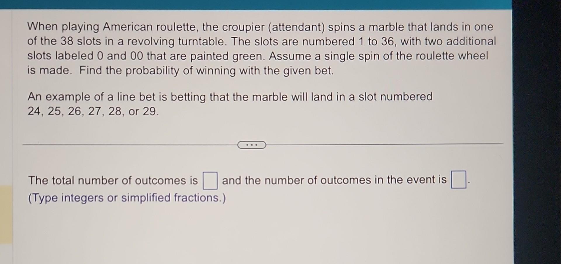 Solved When playing American roulette, the croupier | Chegg.com