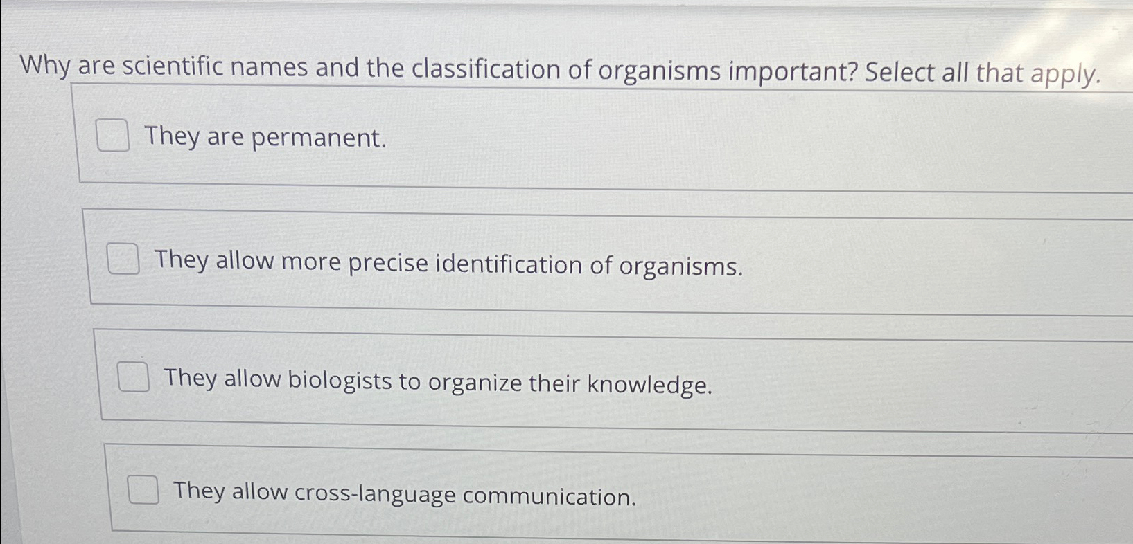 Solved Why Are Scientific Names And The Classification Of | Chegg.com