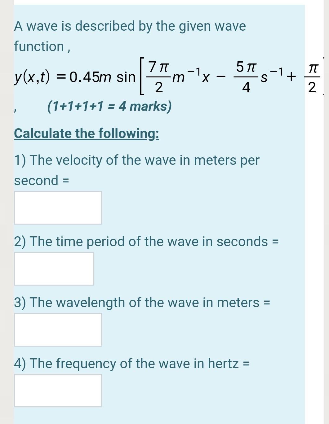 Solved TT + S^7 2 A wave is described by the given wave | Chegg.com