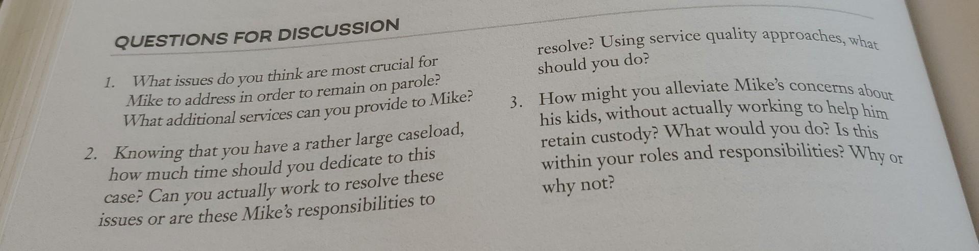 QUESTIONS FOR DISCUSSION 1. What issues do you think | Chegg.com
