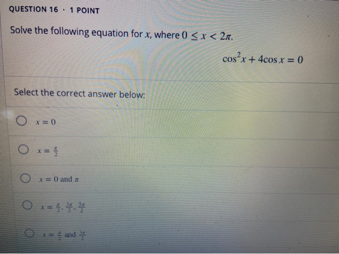 Solved QUESTION 16 1 POINT Solve the following equation for | Chegg.com