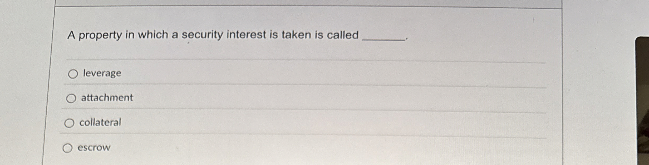 Solved A property in which a security interest is taken is