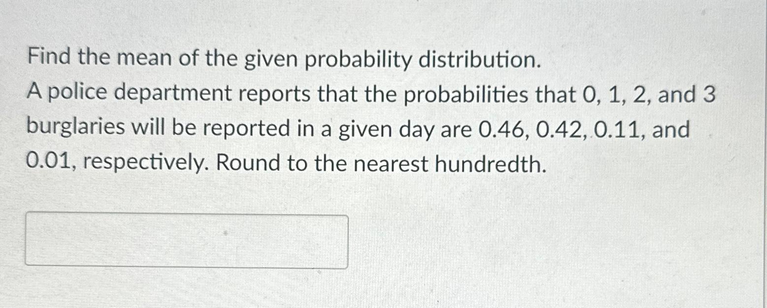 Solved Find the mean of the given probability distribution.A | Chegg.com
