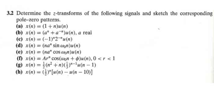 Solved 3 2 Determine The Z Transforms Of The Following Si Chegg Com