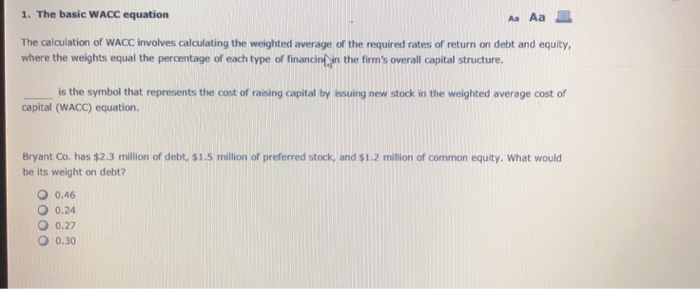 Solved 1. The basic WACC equation Aa Aa The calculation of | Chegg.com