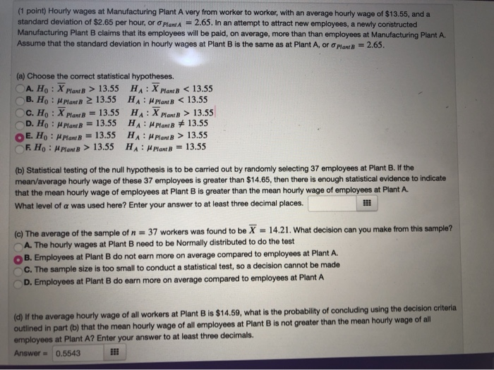 Solved (1 point) Hourly wages at Manufacturing Plant A very | Chegg.com