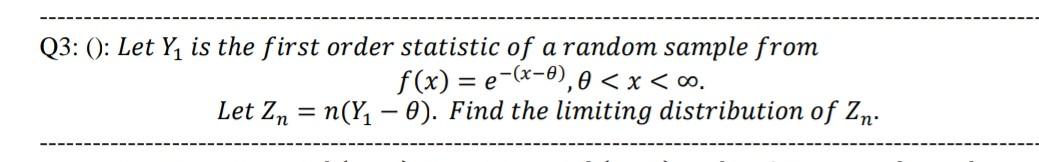 Solved Q3: (): Let Y¡ is the first order statistic of a | Chegg.com