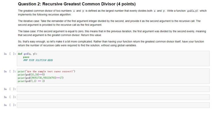 Solved Question 2: Recursive Greatest Common Divisor (4 | Chegg.com