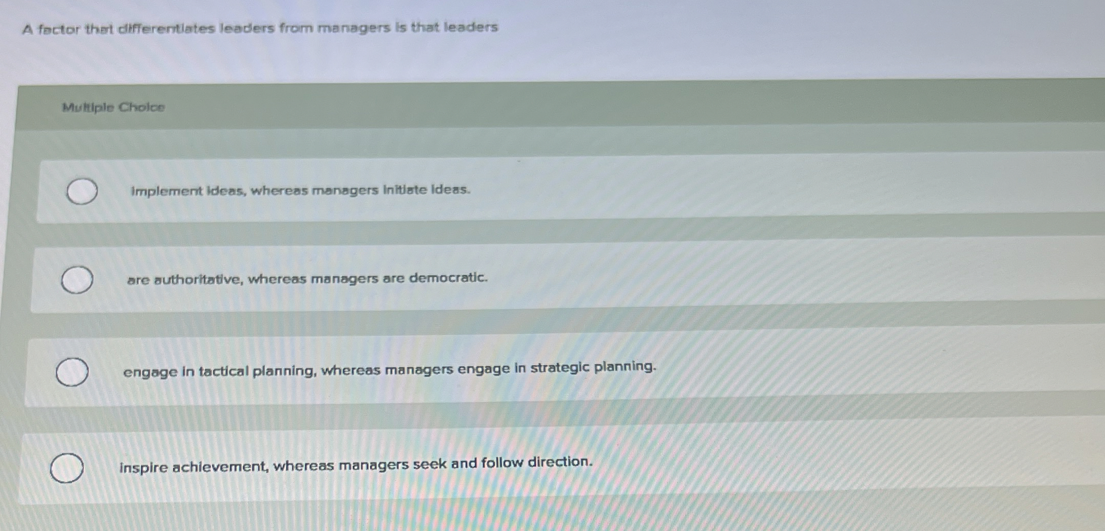 Solved A foctor that differentiates leaders from managers is | Chegg.com