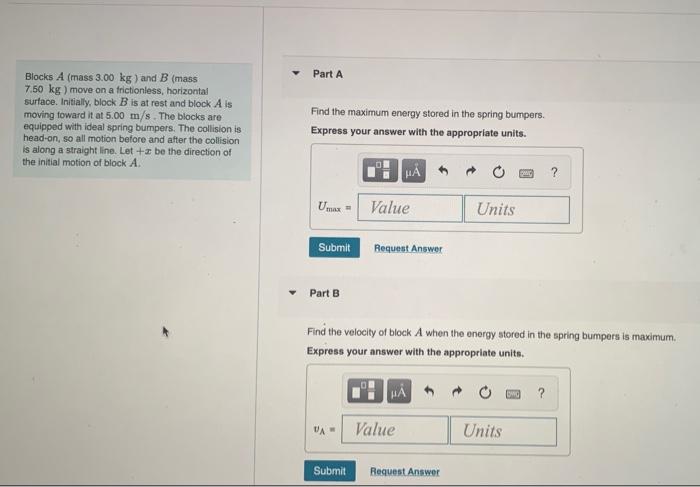 Solved Part A Blocks A (mass 3.00 Kg ) And B (mass 7.50 Kg ) | Chegg.com