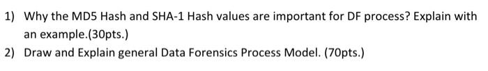 Solved 1) Why The MD5 Hash And SHA-1 Hash Values Are | Chegg.com