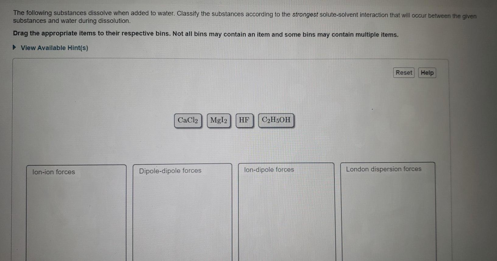 Solved The following substances dissolve when added to
