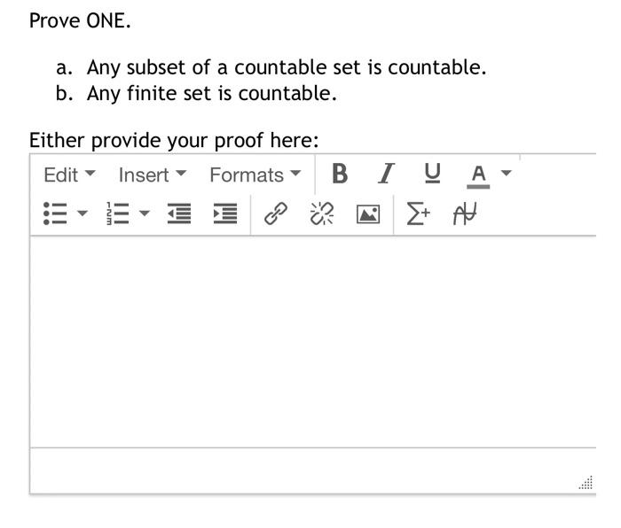 Solved Prove ONE. a. Any subset of a countable set is | Chegg.com