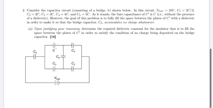 Solved 2. Consider the capacitor circuit (consisting of a | Chegg.com