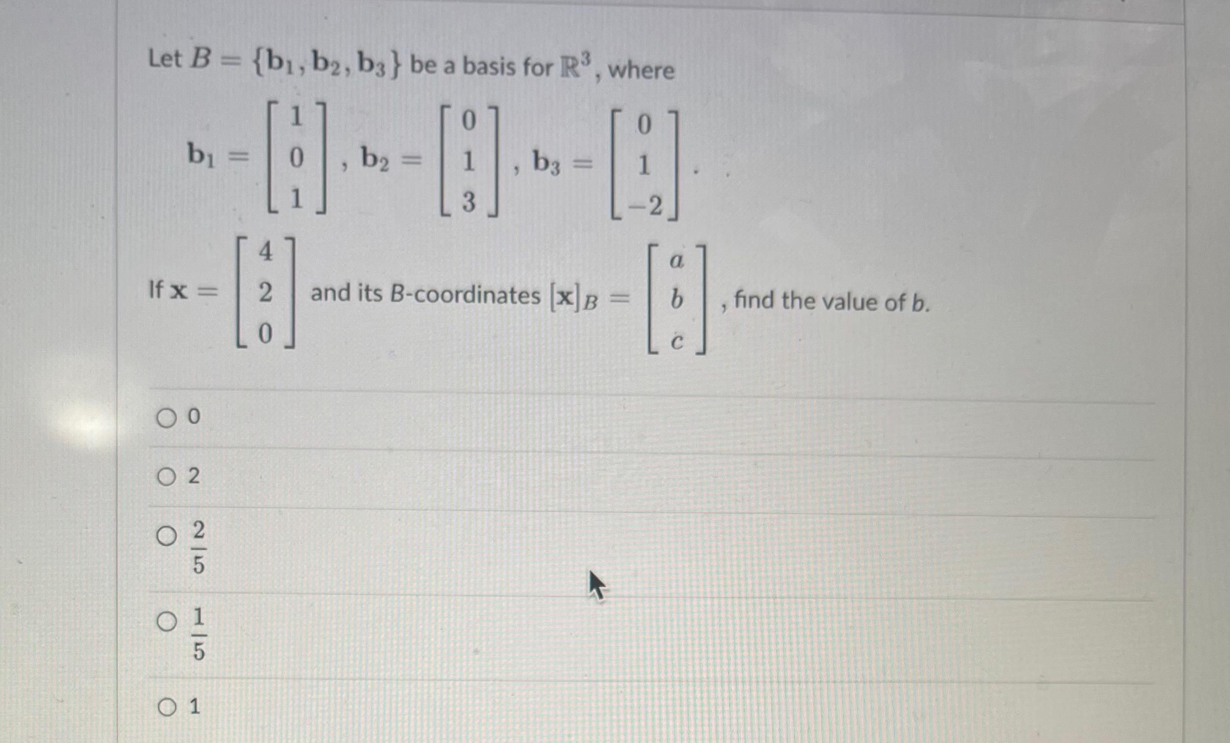 Solved Let B={b1,b2,b3} ﻿be A Basis For R3, | Chegg.com