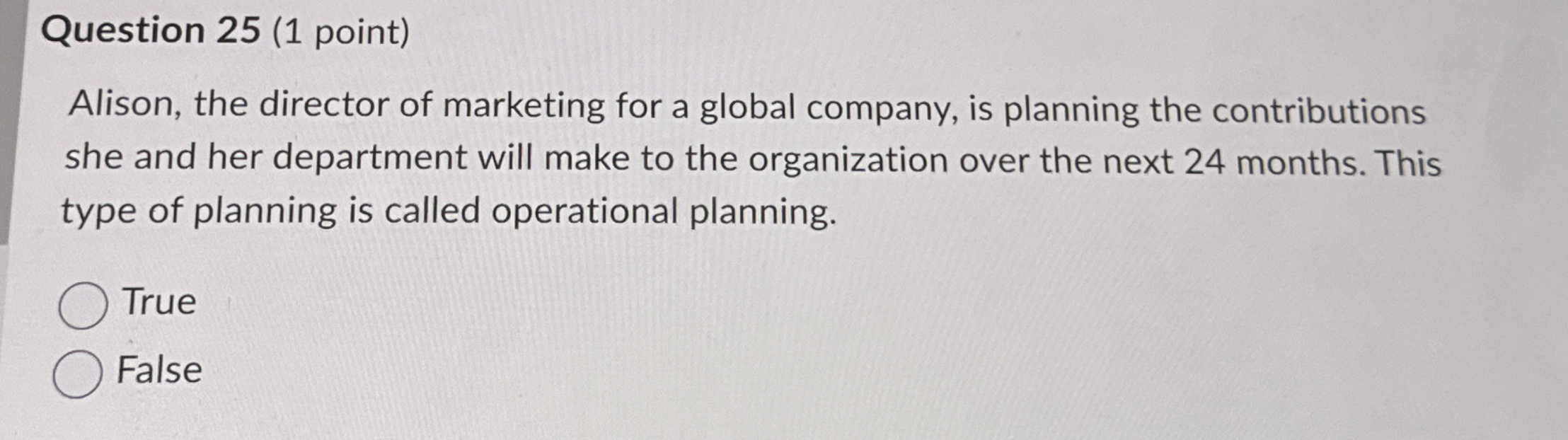 Solved Question 25 (1 ﻿point)Alison, the director of | Chegg.com