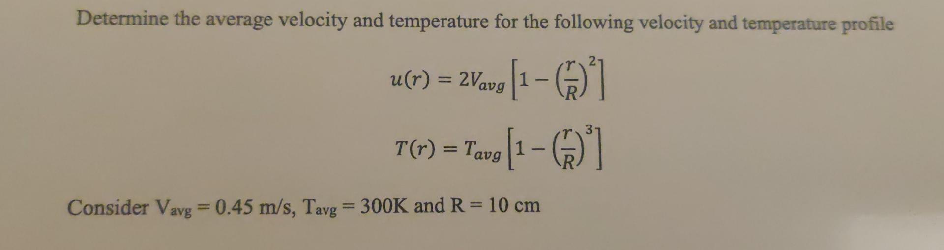 Solved Determine the average velocity and temperature for | Chegg.com