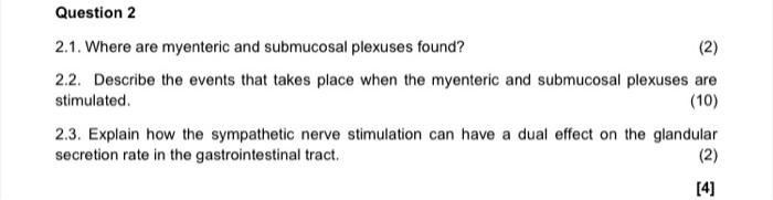 Solved 2.1. Where are myenteric and submucosal plexuses | Chegg.com